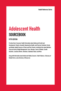 Adolescent Health Sourcebook