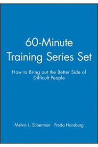 60-Minute Training Series Set: How to Bring Out the Better Side of Difficult People