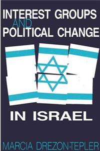 Interest Groups and Political Change in Israel