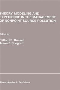 Theory, Modeling and Experience in the Management of Nonpoint-Source Pollution