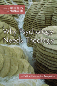 Why Psychology Needs Theology