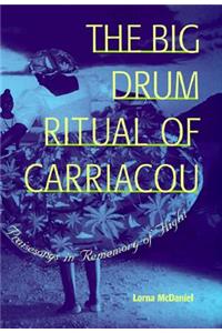 The Big Drum Ritual of Carriacou