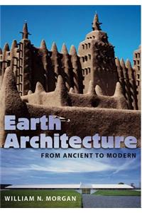 Earth Architecture: From Ancient to Modern