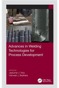 Advances in Welding Technologies for Process Development