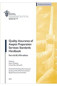 Quality Assurance of Aseptic Preparation Services: Standards Handbook