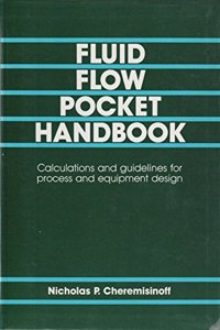 Fluid Flow Pocket Handbook: Calculations and Guidelines for Process and Equipment Design