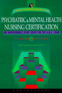 American Nursing Review for Psychiatric and Mental Health Nursing Certification'