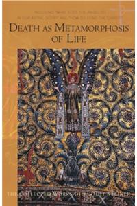 Death as Metamorphosis of Life