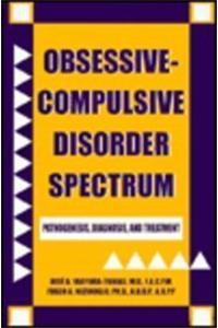 Obsessive-Compulsive Disorder Spectrum