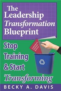 Leadership Transformation Blueprint (Paperback)