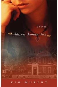 Whispers Through Time