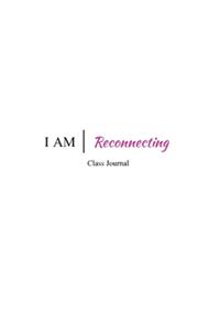 I AM - Class Journal