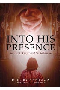 Into His Presence