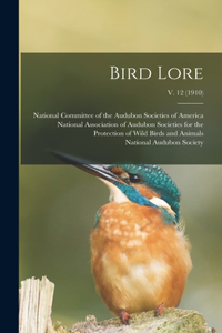 Bird Lore; v. 12 (1910)