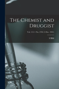 Chemist and Druggist [electronic Resource]; Vol. 115 = no. 2704 (5 Dec. 1931)