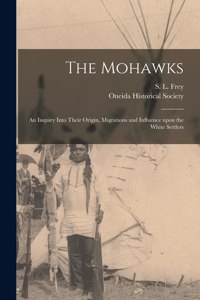 The Mohawks [microform]