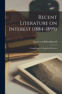 Recent Literature on Interest (1884-1899)