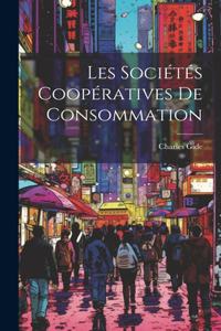 Les Sociétés Coopératives De Consommation