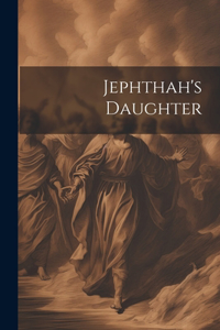 Jephthah's Daughter