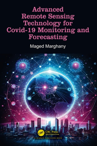 Advanced Remote Sensing Technology for Covid-19 Monitoring and Forecasting
