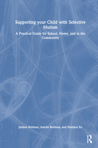 Supporting Your Child with Selective Mutism