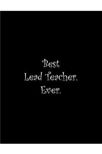 Best Lead Teacher. Ever