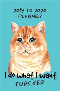 Academic Planner Cats I Do What I Want Furcker Cat Humour Design
