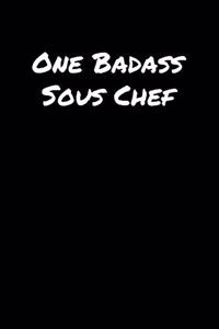 One Badass Sous Chef