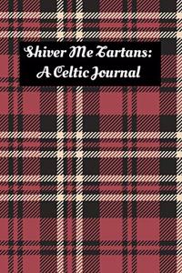 Shiver Me Tartans