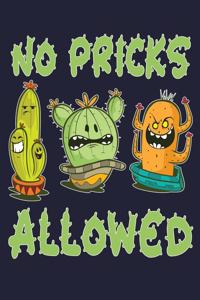 No Pricks Allowed
