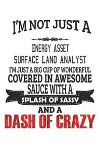 I'm Not Just A Energy Asset Surface Land Analyst