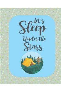 Let's Sleep Under The Stars