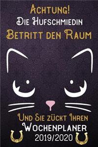 Achtung! Die Hufschmiedin betritt den Raum und Sie zückt Ihren Wochenplaner 2019 - 2020