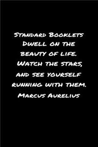 Standard Booklets Dwell on The Beauty of Life Watch the Stars Marcus Aurelius