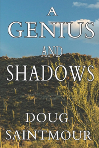 Genius and Shadows