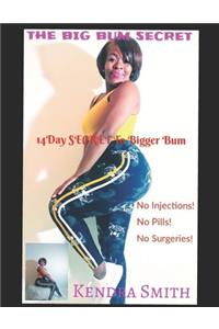 The Big Bum Secret