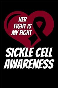Her Fight Is My Fight Sickle Cell Awareness