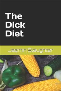 The Dick Diet