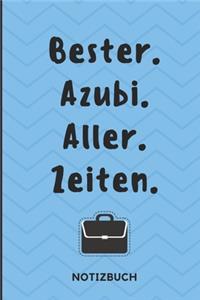 Bester. Azubi. Aller. Zeiten. Notizbuch