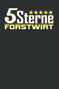 5 Sterne Forstwirt: Punktiertes Notizbuch Mit 120 Seiten Zum Festhalten Für Alle Notizen, Termine, Listen Und Vieles Mehr - Ebenfalls Eine Tolle Und Lustige Geschenkide