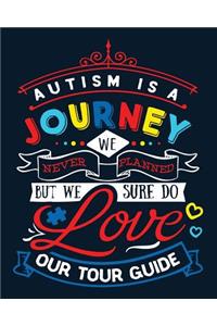Autism Is a Journey We Never Planned But We Sure Do Love Our Tour Guide