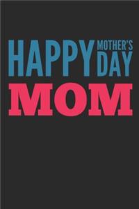 Happy Mother's Day Mom