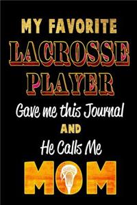My Favorite Lacrosse Player Gave Me This Journal and He Calls Me Mom