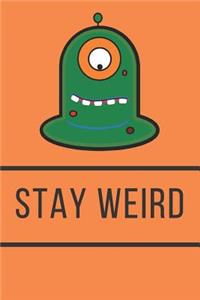 Stay Weird Alien Journal