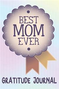 Best Mom Ever Gratitude Journal