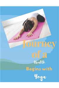 Journey of A Health Begins With Yoga