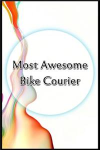 Most Awesome Bike Courier