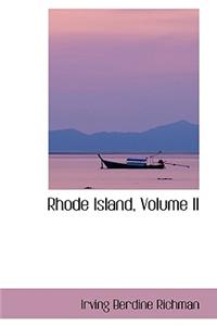 Rhode Island, Volume II