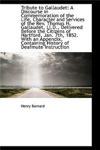 Tribute to Gallaudet