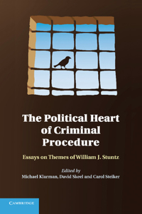 Political Heart of Criminal Procedure